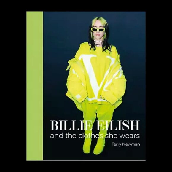 Billie Eilish And the Clothes She Wears Hardcover Book by Terry Newman - Picture 1 of 6